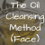 Oil Cleansing