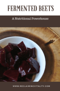 Fermented Beets: A Nutritional Powerhouse #fermentedfoods #traditionalfoods #guthealth #microbiome #reclaimingvitality