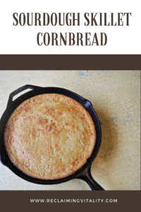Sourdough Skillet Cornbread