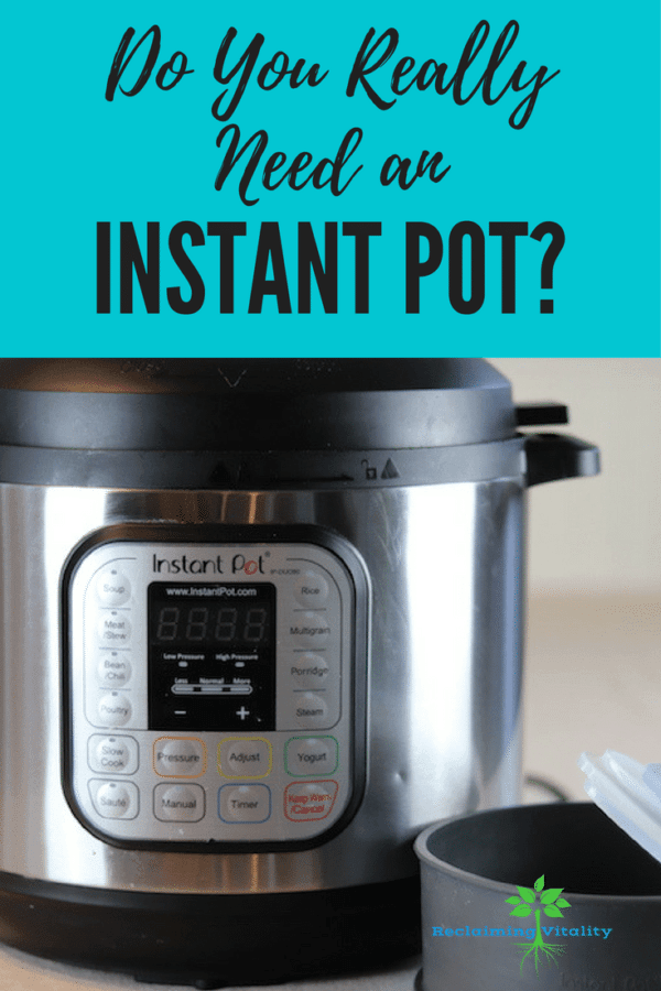Instant Pot: Do you really need one?