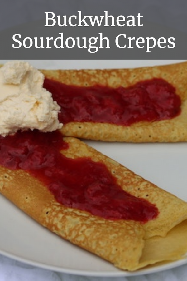 Buckwheat Sourdough Crepes Reclaiming Vitality