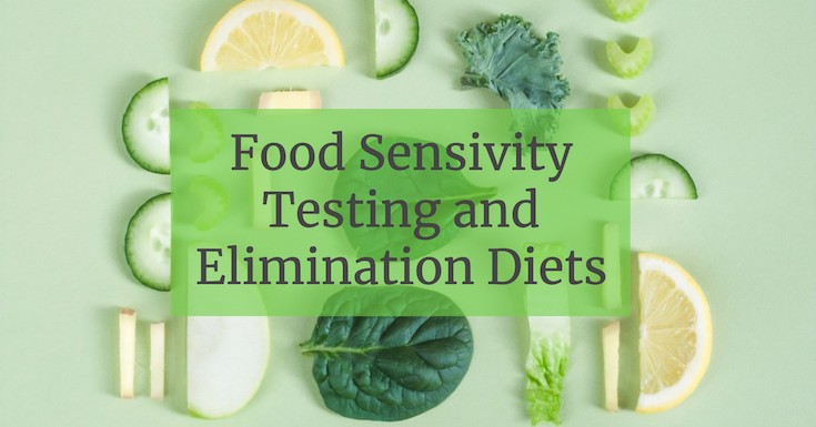 Food Sensitivity Testing and Elimination Diets: What You Need to Know